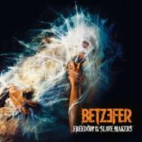 CD Shop - BETZEFER FREEDOM TO THE SLAVE MAKERS
