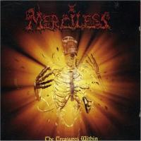 CD Shop - MERCILESS THE TREASURES WITHIN