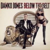 CD Shop - DANKO JONES BELOW THE BELT