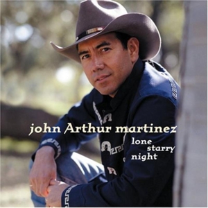 CD Shop - MARTINEZ, JOHN ARTHUR LONE STARRY NIGHT