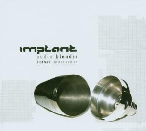 CD Shop - IMPLANT AUDIO BLENDER