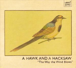 CD Shop - A HAWK AND A HACKSAW THE WAY THE WIND BLOWS