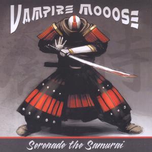 CD Shop - VAMPIRE MOOSE SERENADE THE SAMURAI