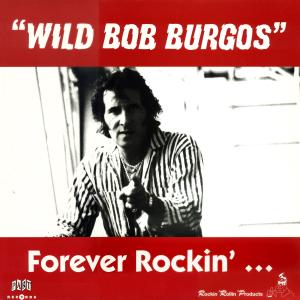 CD Shop - BURGOS, WILD BOB FOREVER ROCKIN\