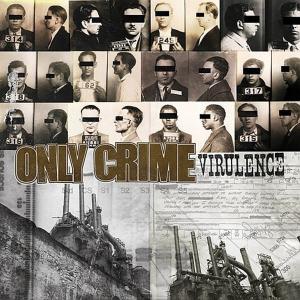 CD Shop - ONLY CRIME VIRULENCE