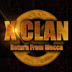 CD Shop - X-CLAN RETURN FROM MECCA
