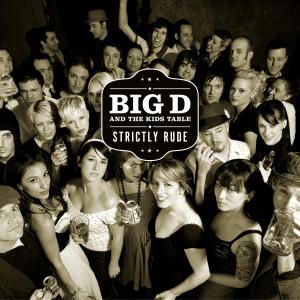 CD Shop - BIG D AND THE KIDS TABLE STRICKTLY RUDE
