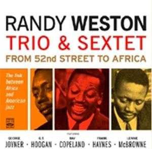 CD Shop - WESTON, RANDY -TRIO & SEX FROM 52ND STREET TO AFRIC
