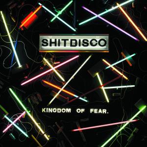 CD Shop - SHITDISCO KINGDOM OF FEAR