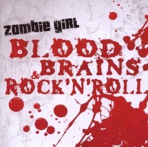 CD Shop - ZOMBIE GIRL BLOOD, BRAINS & ROCK\