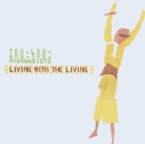 CD Shop - LEO, TED/THE PHARMACISTS LIVING WITH THE LIVING