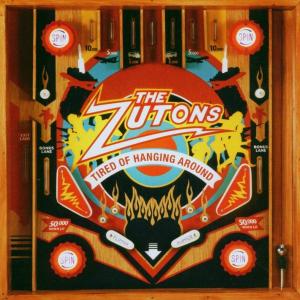 CD Shop - ZUTONS TIRED OF HANGING AROUND