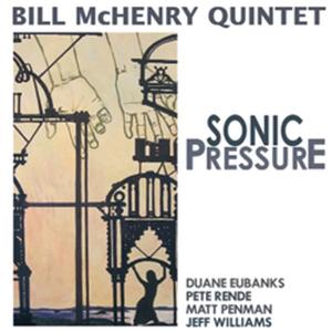 CD Shop - MCHENRY, BILL -QUARTET- SONIC PRESSURE