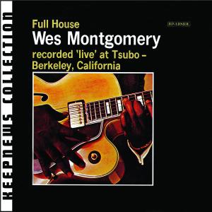 CD Shop - MONTGOMERY, WES FULL HOUSE -KEEPNEWS-