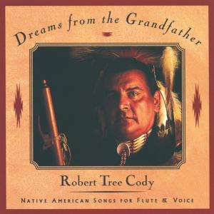 CD Shop - CODY, ROBERT TREE DREAMS FROM THE GRANDFATH