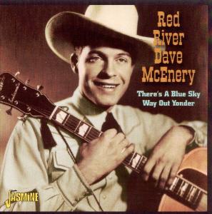 CD Shop - RED RIVER DAVE MCENERY THERE\