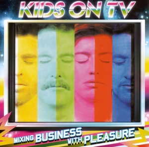 CD Shop - KIDS ON TV MIXING BUSINESS WITH PL..