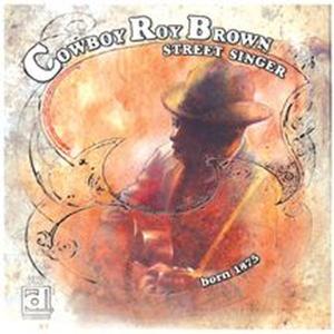 CD Shop - BROWN, ROY -COWBOY- STREET SINGER