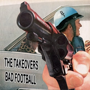 CD Shop - TAKEOVERS BAD FOOTBALL