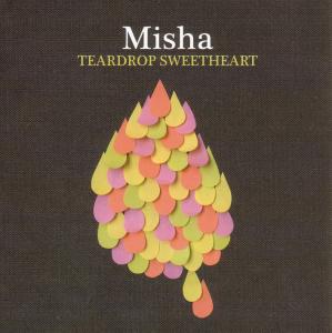 CD Shop - MISHA TEARSDROP SWEETHEART