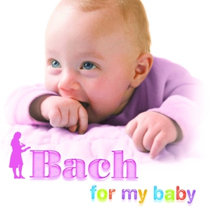 CD Shop - VARIOUS ARTISTS BACH FOR MY BABY