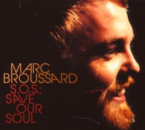 CD Shop - BROUSSARD, MARC S.O.S SAVE OUR SOUL