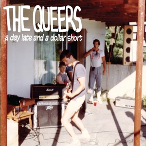 CD Shop - QUEERS A DAY LATE AND A DOLLAR SHORT