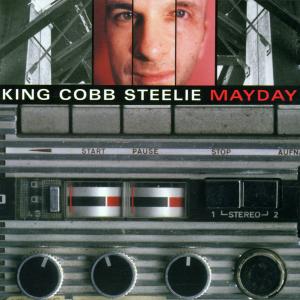 CD Shop - KING COBB STEELIE MAYDAY