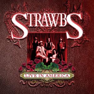 CD Shop - STRAWBS LIVE IN AMERICA