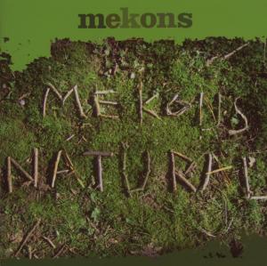 CD Shop - MEKONS NATURAL