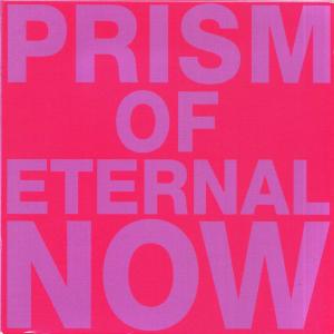 CD Shop - WHITE RAINBOW PRISM OF ETERNAL NOW