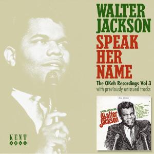 CD Shop - JACKSON, WALTER SPEAK HER NAME