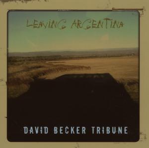 CD Shop - BECKER, DAVID -TRIBUNE- LEAVING ARGENTINA