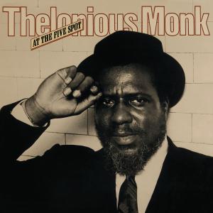 CD Shop - MONK, THELONIOUS AT THE FIVE SPOT