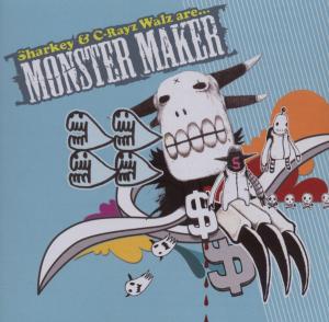 CD Shop - C-RAYZ WALZ & SHARKEY MONSTER MAKER