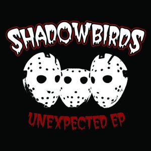 CD Shop - SHADOWBIRDS UNEXPECTED -4TR-