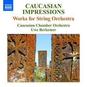CD Shop - CAUCASIAN CHAMBER ORCHEST WORKS FOR STRING ORCHESTR