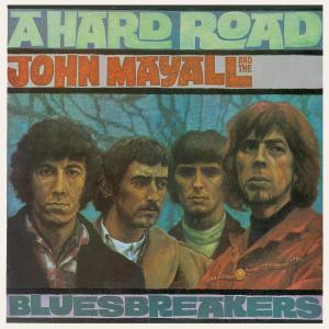 CD Shop - MAYALL, JOHN & THE BLUESBREAKERS A HARD ROAD