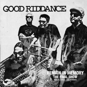 CD Shop - GOOD RIDDANCE REMAIN IN MEMORY:FINAL SH