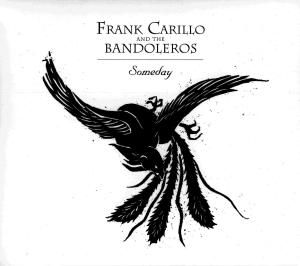 CD Shop - CARILLO, FRANK/BANDOLEROS SOMEDAY