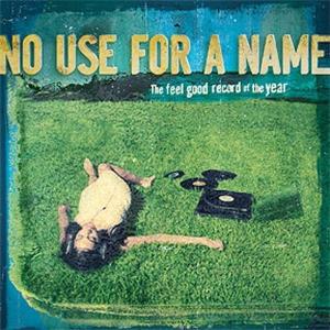 CD Shop - NO USE FOR A NAME FEEL GOOD RECORD OF THE YEAR