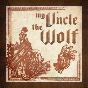 CD Shop - MY UNCLE THE WOLF MY UNCLE THE WOLF