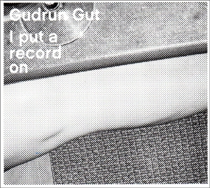 CD Shop - GUT, GUDRUN I PUT A RECORD ON