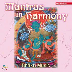 CD Shop - BHAKTI MUSIC MANTRAS IN HARMONY