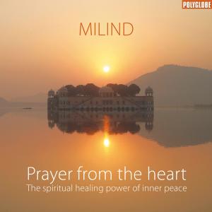CD Shop - MILIND PRAYER FROM THE HEART