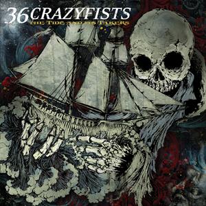CD Shop - THIRTY-SIX CRAZYFISTS TIDE AND ITS TAKERS
