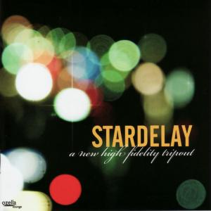 CD Shop - STARDELAY A NEW HIGH FIDELITY TRIPO