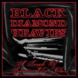CD Shop - BLACK DIAMOND HEAVIES A TOUCH OF SOMEONE ELSES....