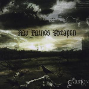 CD Shop - MY MINDS WEAPON CARRION SKY