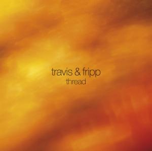 CD Shop - TRAVIS & FRIPP THREAD
